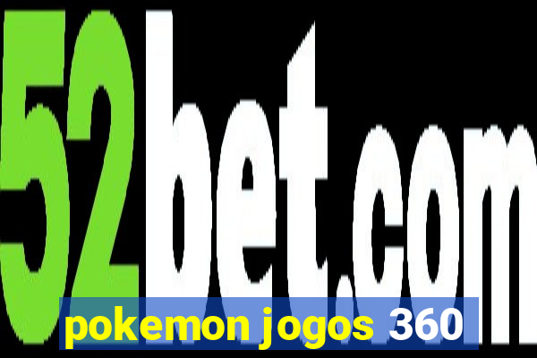 pokemon jogos 360