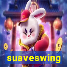 suaveswing