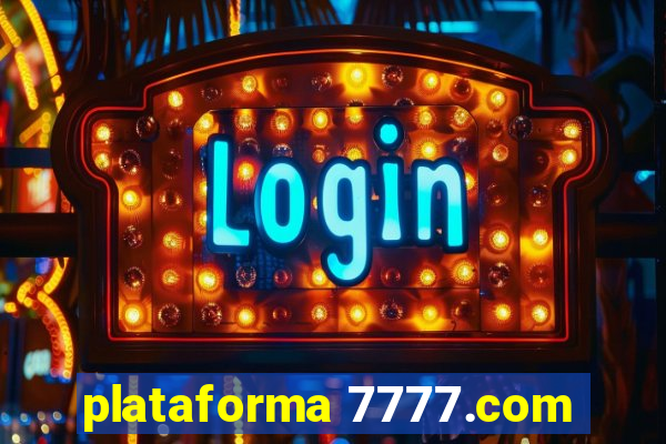 plataforma 7777.com