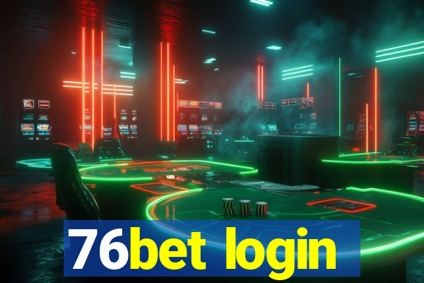 76bet login