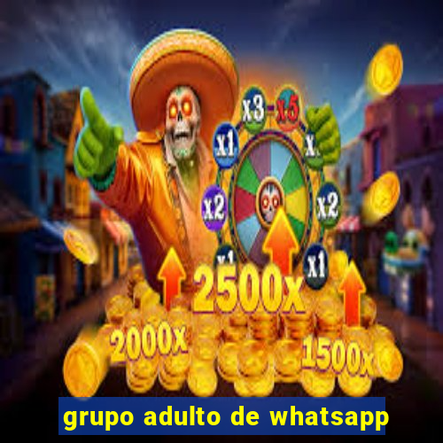 grupo adulto de whatsapp