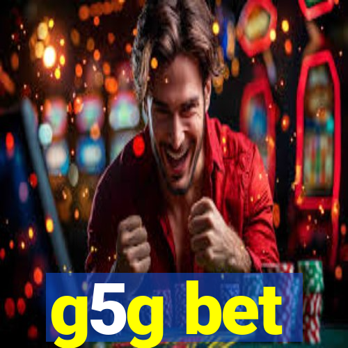 g5g bet