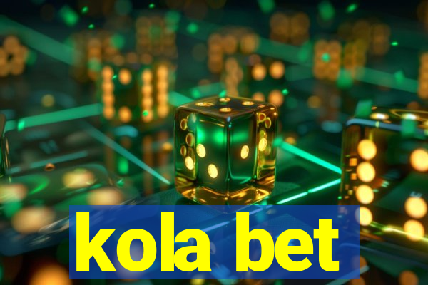 kola bet