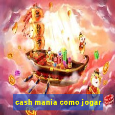 cash mania como jogar