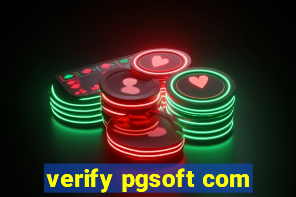 verify pgsoft com