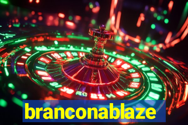 branconablaze