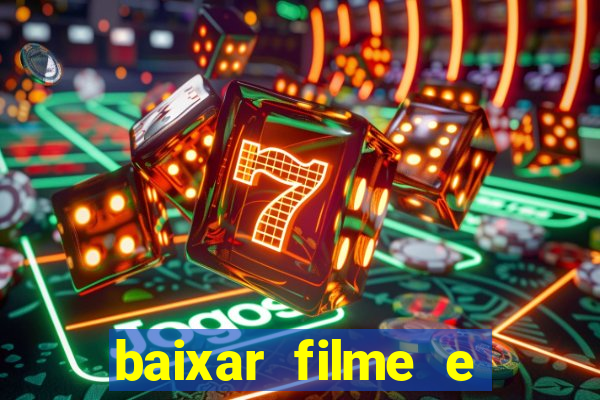 baixar filme e series mp4