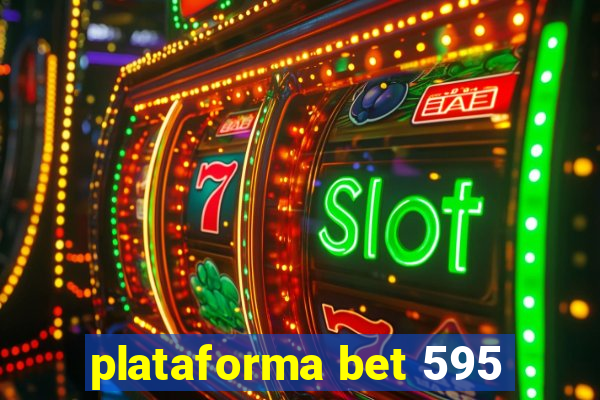 plataforma bet 595