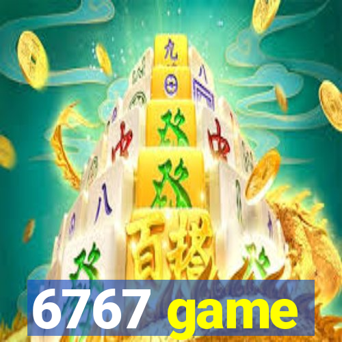 6767 game