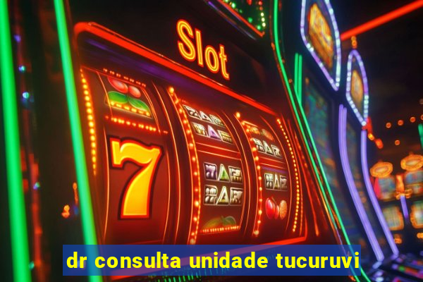 dr consulta unidade tucuruvi