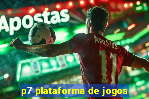 p7 plataforma de jogos