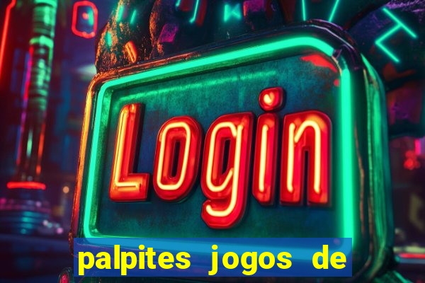 palpites jogos de quarta feira