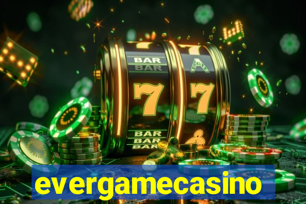 evergamecasino