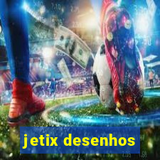 jetix desenhos