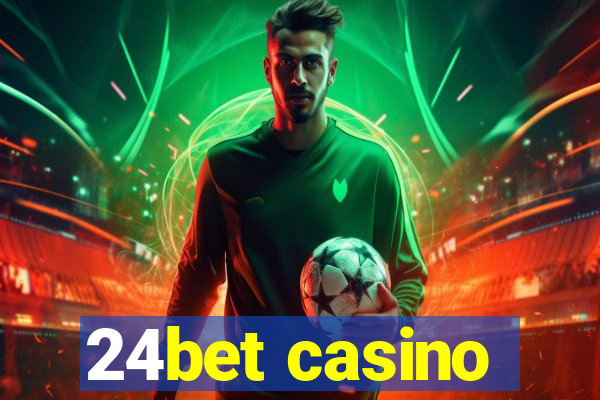 24bet casino