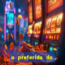 a preferida do terceiro mestre