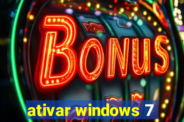 ativar windows 7