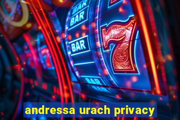 andressa urach privacy