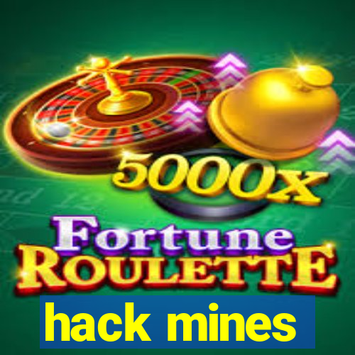 hack mines