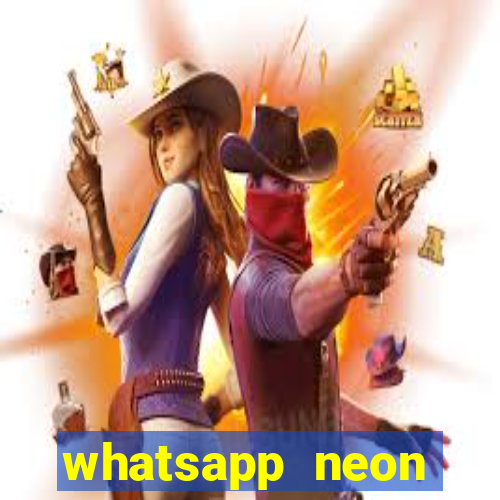 whatsapp neon consiga mais