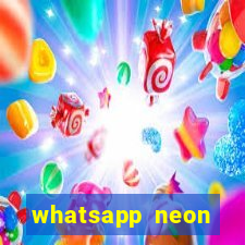 whatsapp neon consiga mais