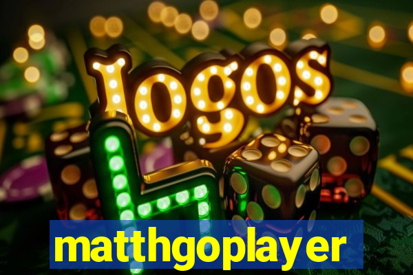 matthgoplayer