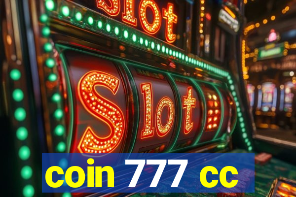 coin 777 cc