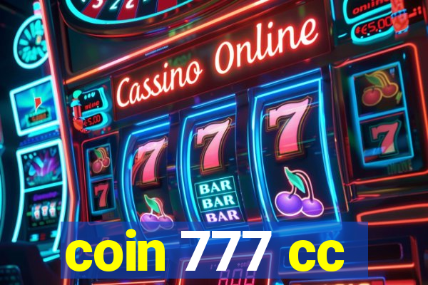 coin 777 cc