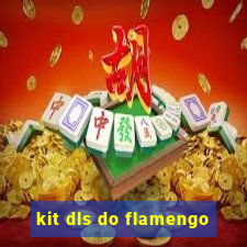 kit dls do flamengo