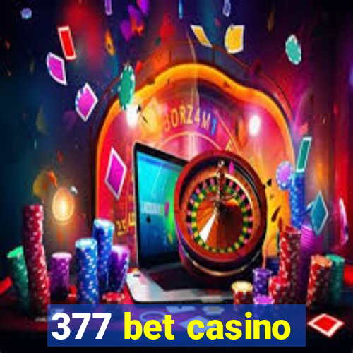 377 bet casino