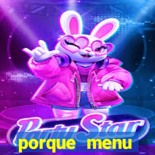 porque menu selvagem acabou