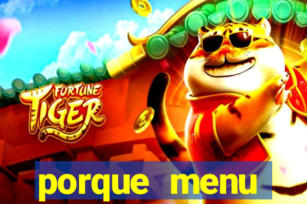 porque menu selvagem acabou