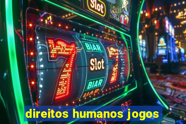 direitos humanos jogos