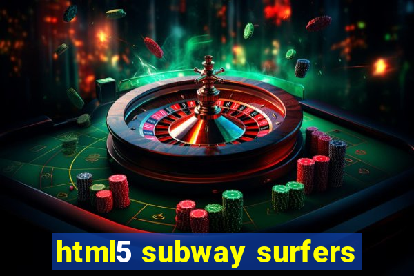 html5 subway surfers