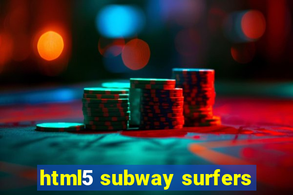 html5 subway surfers