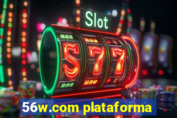 56w.com plataforma