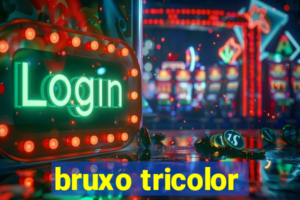 bruxo tricolor