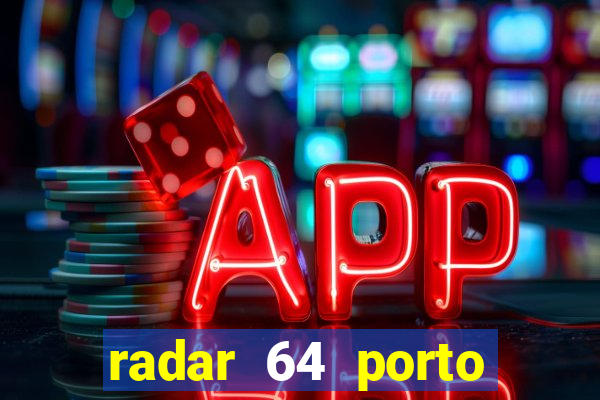 radar 64 porto seguro bahia