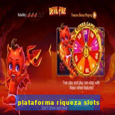 plataforma riqueza slots