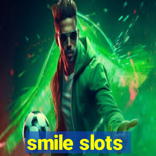 smile slots