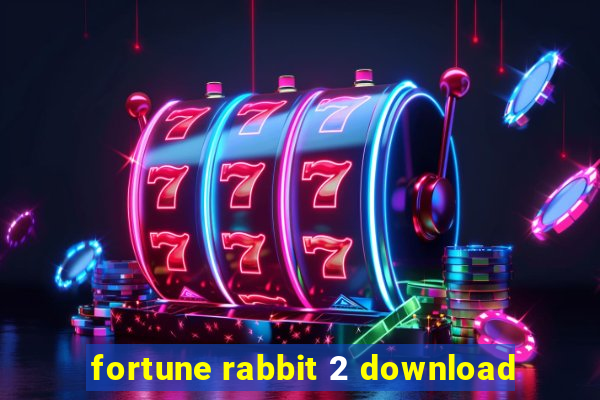 fortune rabbit 2 download