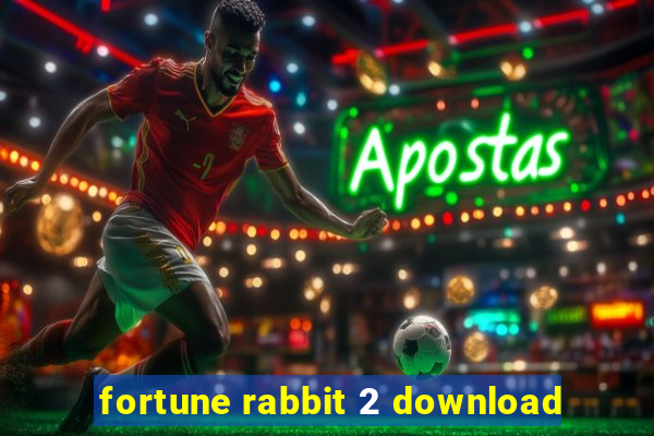 fortune rabbit 2 download