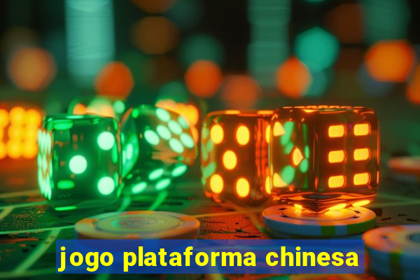 jogo plataforma chinesa