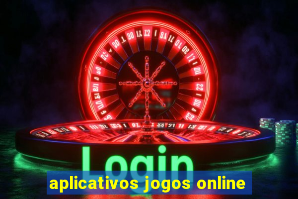 aplicativos jogos online