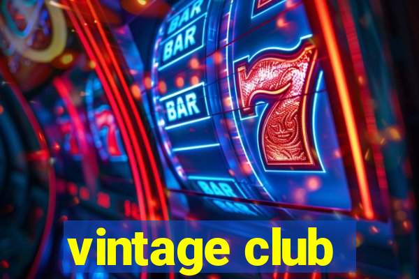 vintage club