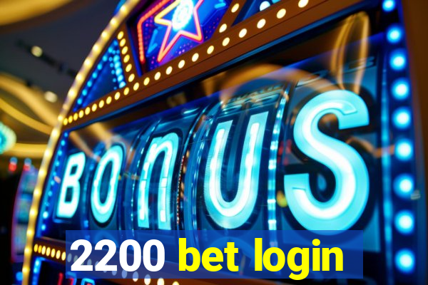 2200 bet login