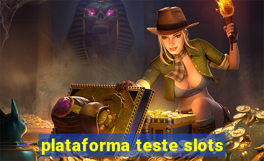 plataforma teste slots