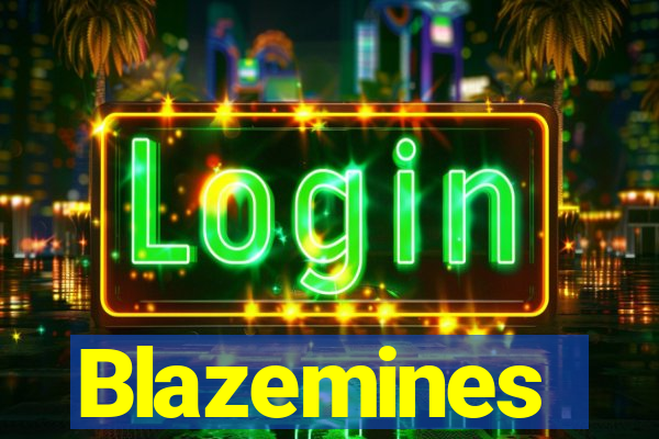 Blazemines