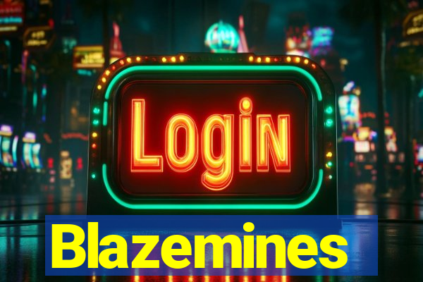 Blazemines