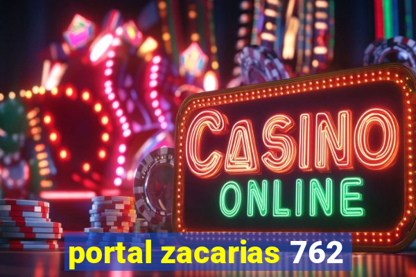 portal zacarias 762